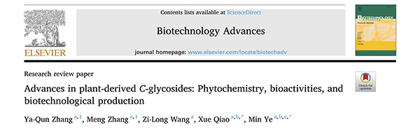  Advances in plant-derived C-glycosides: Phytochemistry, bioactivities, and biotechnological production. Yaqun Zhang, et al. Biotechnol. Adv. 2022.